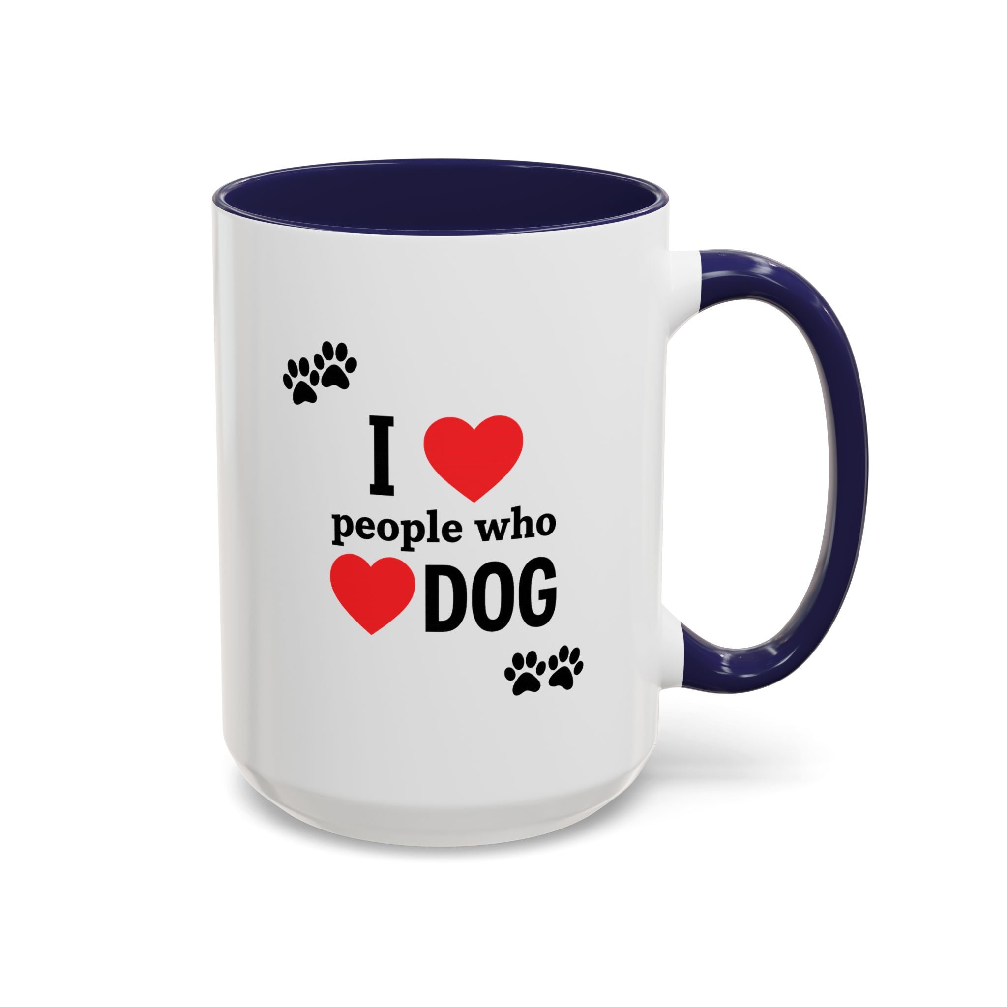 I Love People Who Love Dogs Mug (15oz) | Cute Paw Print Coffee Cup