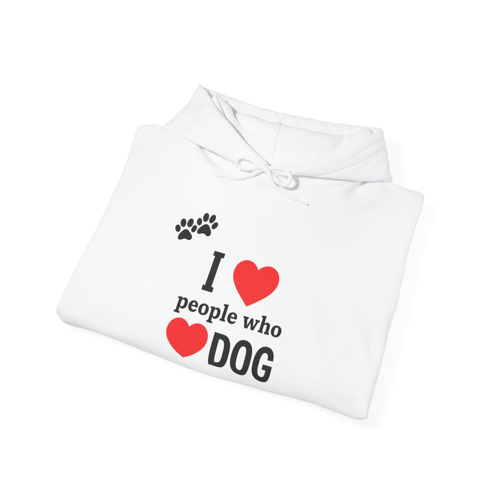Dog Lover Hoodie | I Love People Who Love Dogs Paw Print Sweatshirt