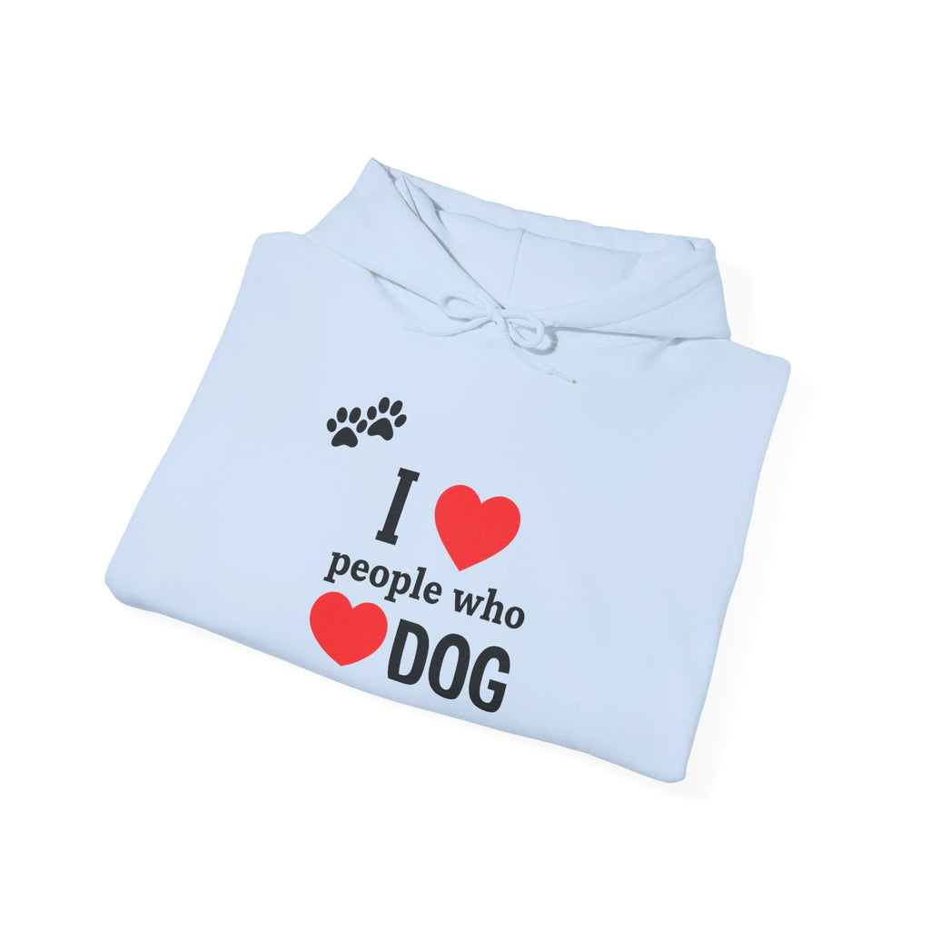 Dog Lover Hoodie | I Love People Who Love Dogs Paw Print Sweatshirt