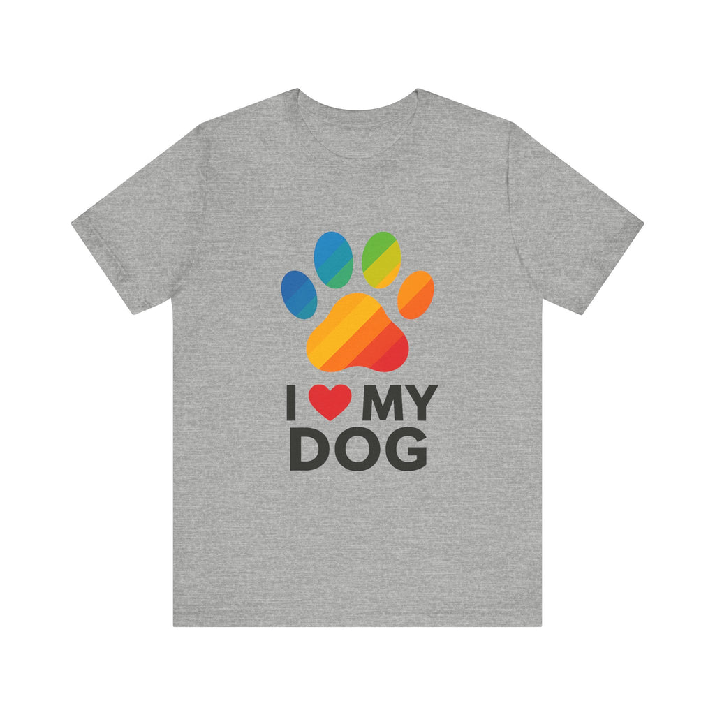 I Love My Dog Colorful Paw Print T-Shirt | Cute Dog Lover Gift