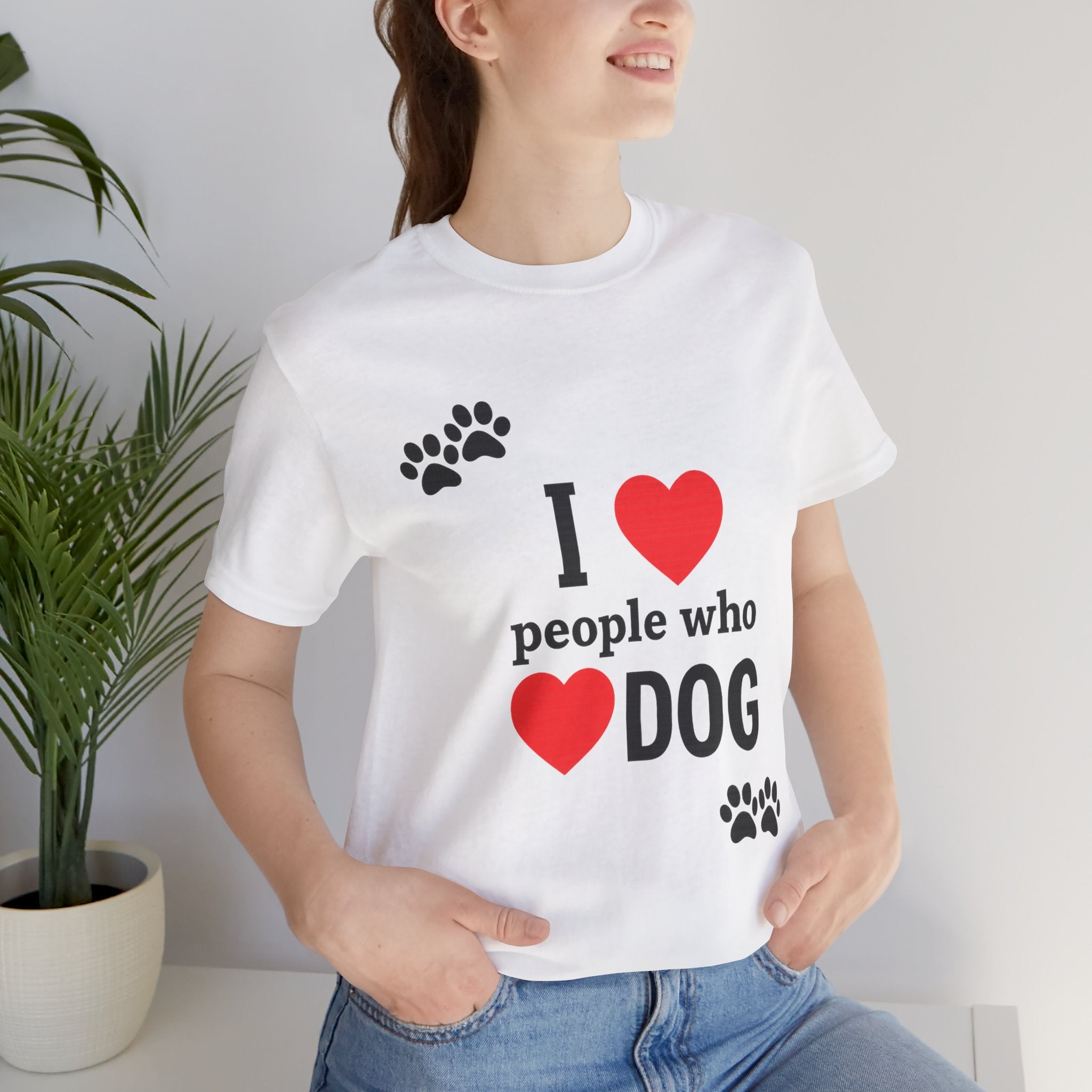 I Love People Who Love Dogs T-Shirt | Cute Paw Print Dog Lover Gift Tee